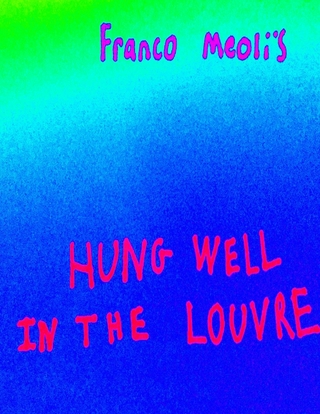 Franco Meoli's Hung Well In the Louvre - meoli franco meoli