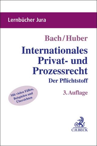 Internationales Privat- und Prozessrecht - Ivo Bach; Peter Huber