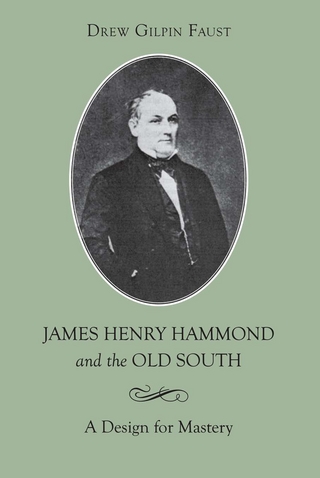 James Henry Hammond and the Old South - Drew Gilpin Faust