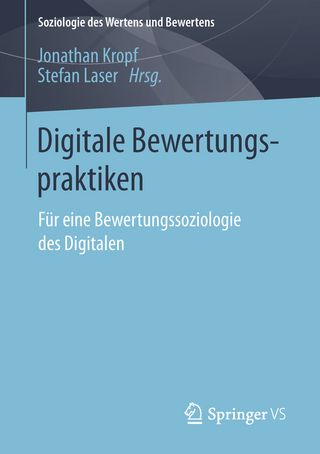 Digitale Bewertungspraktiken - Jonathan Kropf; Stefan Laser