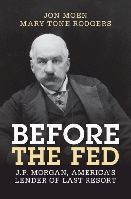 Before the Fed - Jon Moen, Mary Tone Rodgers