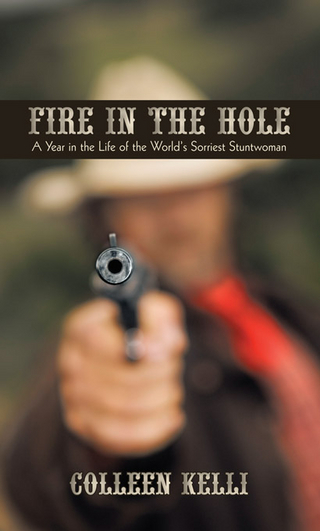 Fire in the Hole - Colleen Kelli