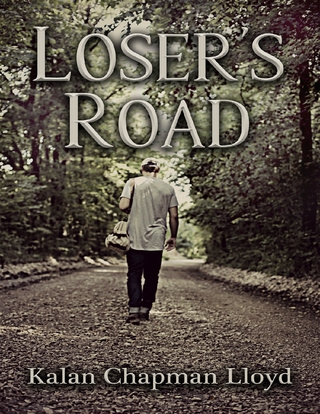 Loser's Road - Kalan Chapman Lloyd