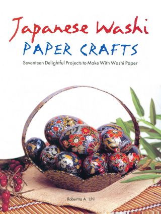 Japanese Washi Paper Crafts - Robertta A. Uhl