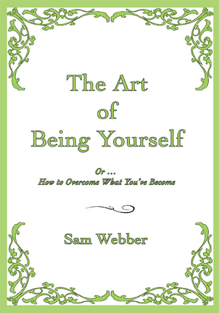 The Art of Being Yourself - Sam Webber