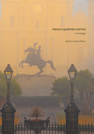 French Quarter Cantos - Genaro Jesse Pérez