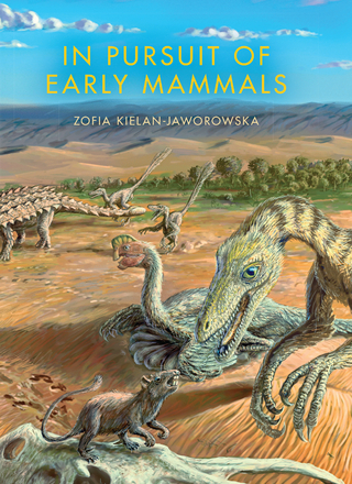 In Pursuit of Early Mammals - Zofia Kielan-Jaworowska