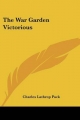 War Garden Victorious - Charles Lathrop Pack