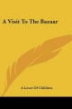 Visit to the Bazaar - Lover of Children; Lover Of Children A Lover of Children