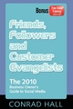 Friends, Followers, and Customer Evangelists - Conrad Hall