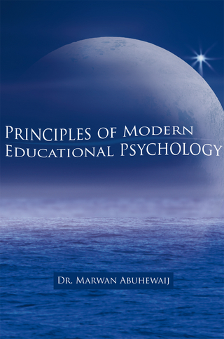 Principles of Modern Educational Psychology - Marwan Abuhewaij