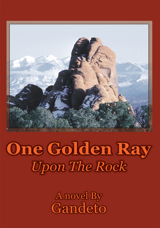 One Golden Ray Upon the Rock - Gandeto