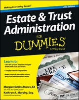 Estate and Trust Administration For Dummies - Margaret Atkins Munro, Kathryn A. Murphy