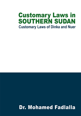 Customary Laws in Southern Sudan - Dr. Mohamed Fadlalla