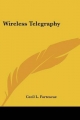 Wireless Telegraphy - Cecil L Fortescue