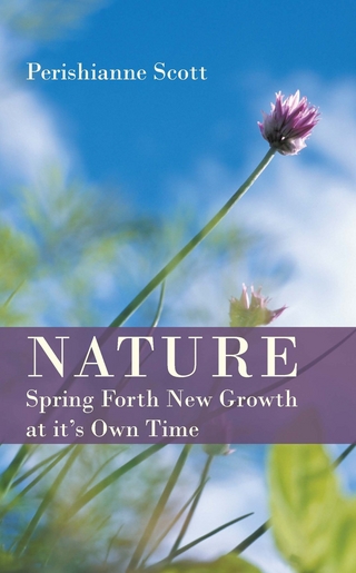 Nature - Spring Forth New Growth at It's Own Time - Perishianne Scott