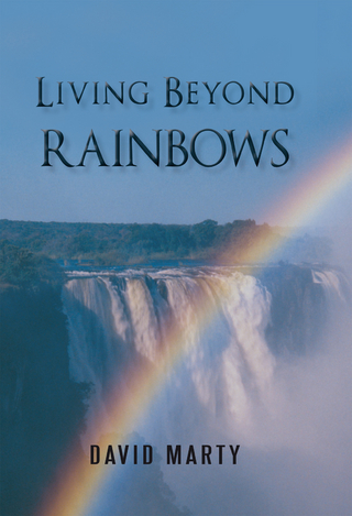 Living Beyond Rainbows - David Marty