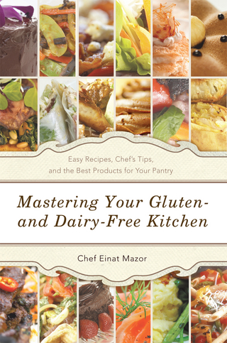 Mastering Your Gluten- and Dairy-Free Kitchen - Chef Einat Mazor