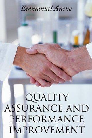 Quality Assurance and Performance Improvement - Emmanuel Anene