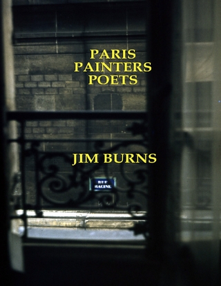 Paris, Painters, Poets - Burns Jim Burns