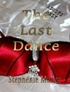 The Last Dance - Stephenie Muller