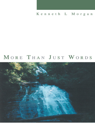 More Than Just Words - Kenneth L Morgan