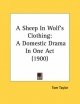 Sheep in Wolf's Clothing - Tom Taylor