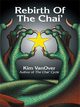 Rebirth of the Chai' - Kim VanOver
