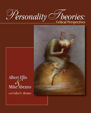 Personality Theories - Albert Ellis; Mike Abrams; Lidia Dengelegi Abrams
