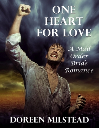 One Heart for Love: A Mail Order Bride Romance - Milstead Doreen Milstead