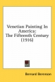 Venetian Painting in America - Bernard Berenson
