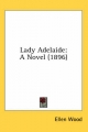 Lady Adelaide - Ellen Wood