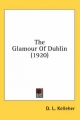 Glamour of Dublin (1920) - D L Kelleher