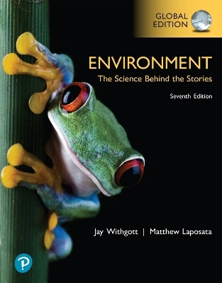 Environment: The Science Behind the Stories, Global Edition + Modified Mastering Environmental Science with Pearson eText (Package) - Jay Withgott; Matthew Laposata