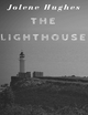 The Lighthouse - Jolene Hughes