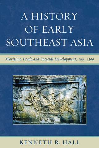 A History of Early Southeast Asia - Kenneth R. Hall