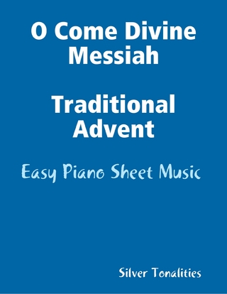 O Come Divine Messiah Traditional Advent - Easy Piano Sheet Music - Silver Tonalities