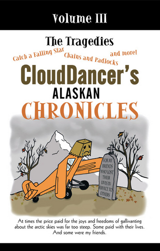 Clouddancer's Alaskan Chronicles, Volume Iii - CloudDancer