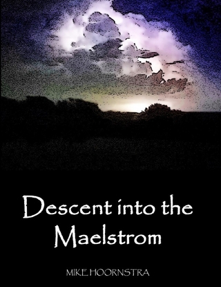 Descent Into the Maelstrom - Mike Hoornstra
