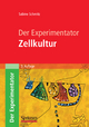 Der Experimentator: Zellkultur Sabine Schmitz Author