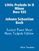 Little Prelude in D Minor Bwv 935 Johann Sebastian Bach - Easiest Piano Sheet Music Tadpole Edition - Silver Tonalities