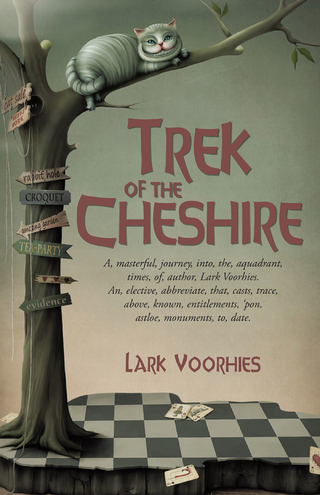 Trek of the Cheshire - Lark Voorhies