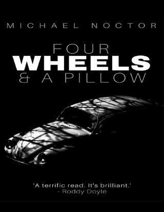 Four Wheels & a Pillow - Michael Noctor