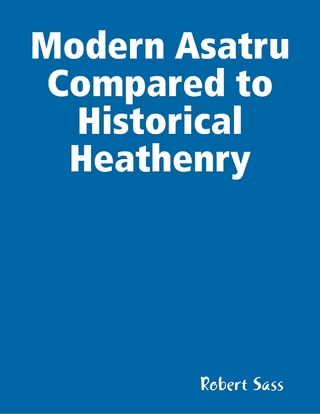 Modern Asatru Compared to Historical Heathenry - Sass Robert Sass