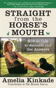 Straight from the Horse's Mouth - Amelia Kinkade