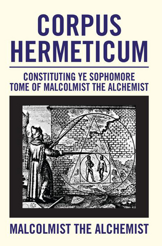 Corpus Hermeticum - Malcolmist The Alchemist