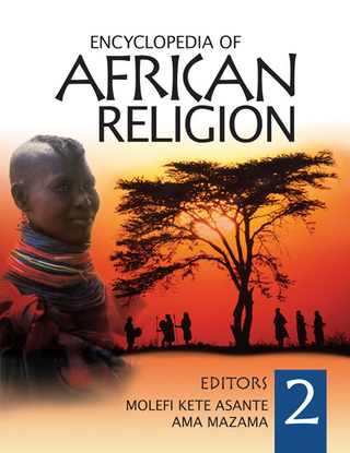 Encyclopedia of African Religion - Molefi Kete Asante; Ama Mazama