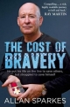 Cost of Bravery - Allan Sparkes