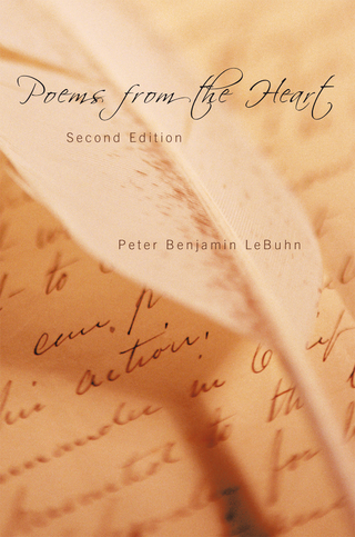 Poems from the Heart - Peter Benjamin LeBuhn