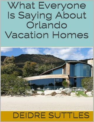 What Everyone Is Saying About Orlando Vacation Homes - Suttles Deidre Suttles